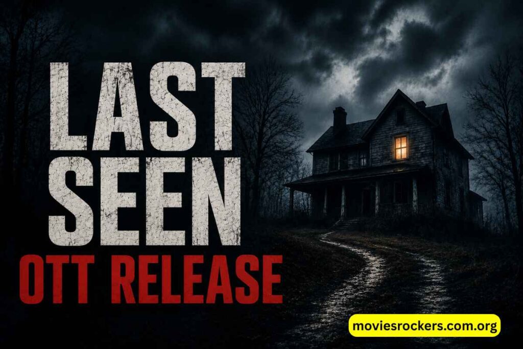 Last Seen OTT Release: Apple TV Date, Cast, Story & Streaming Guide