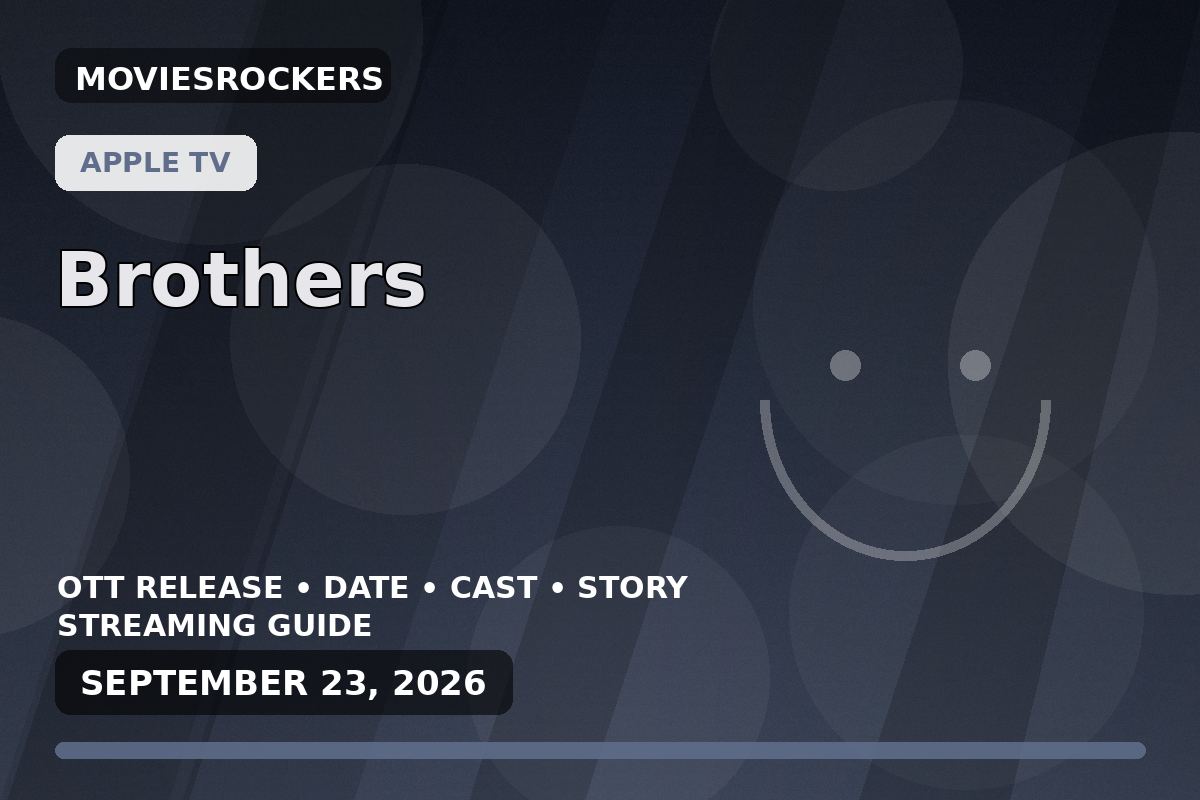 Brothers OTT release featured image