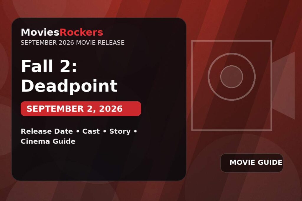 Fall 2: Deadpoint September 2026 movie release guide