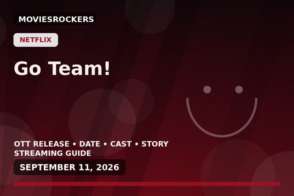 Go Team! OTT release featured image