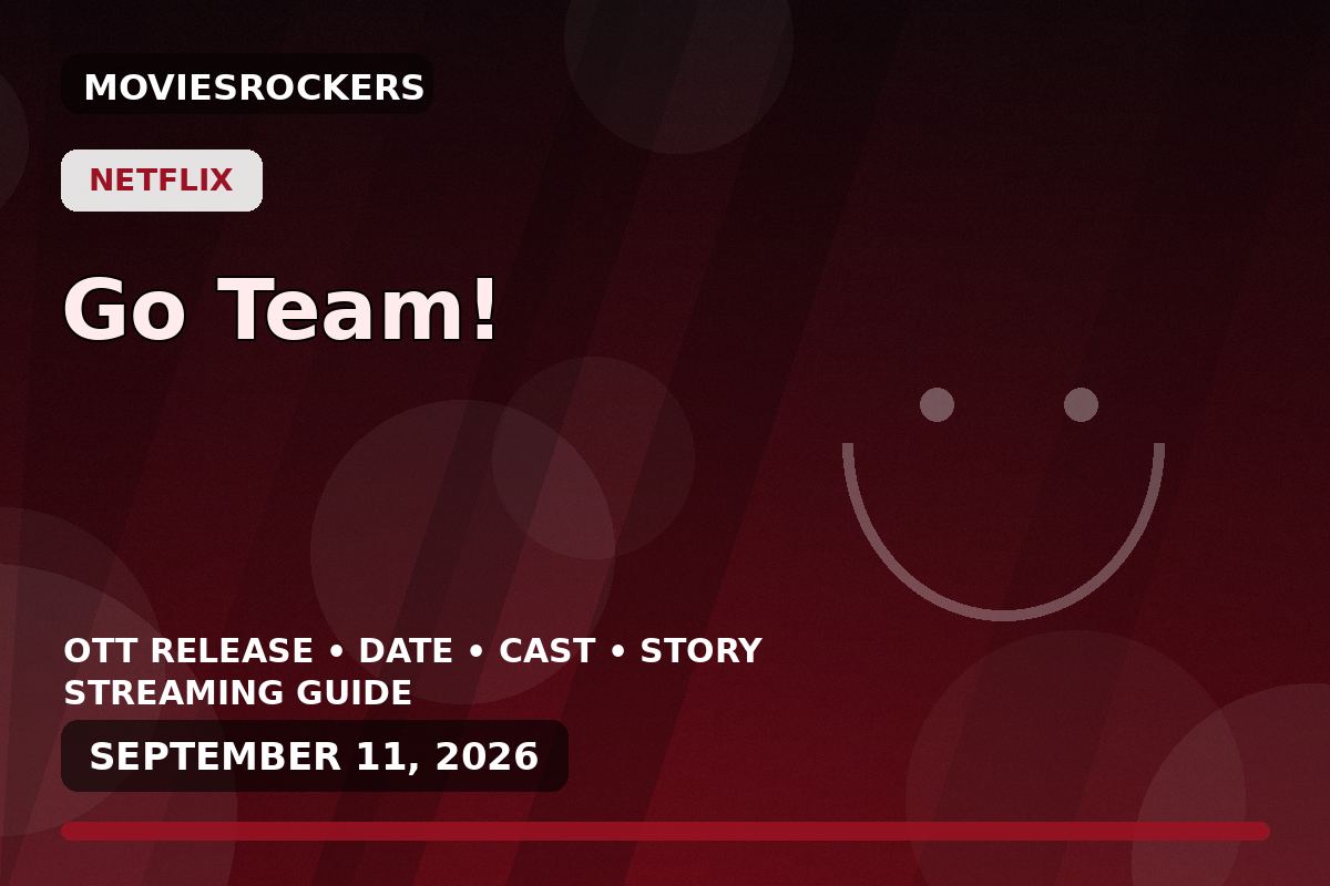 Go Team! OTT release featured image