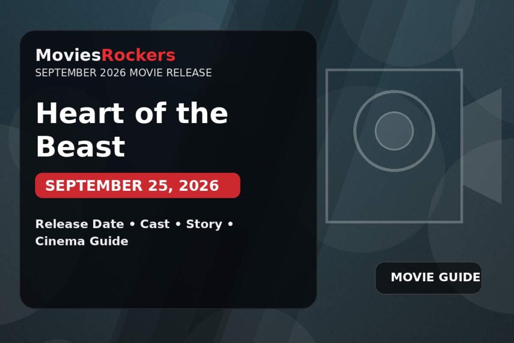 Heart of the Beast September 2026 movie release guide
