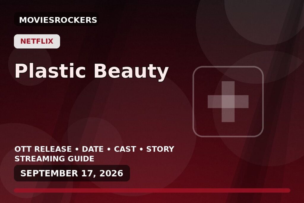 Plastic Beauty OTT release featured image