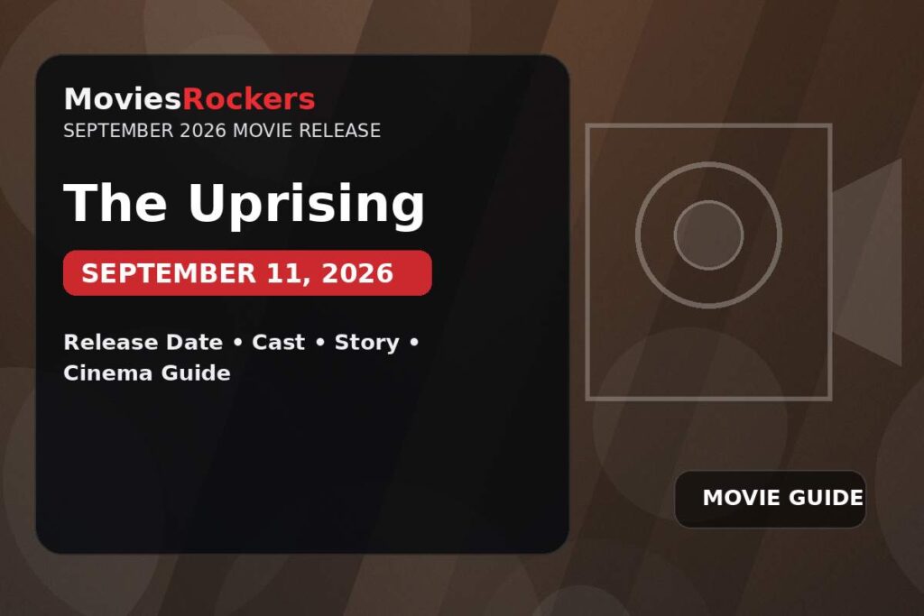 The Uprising September 2026 movie release guide