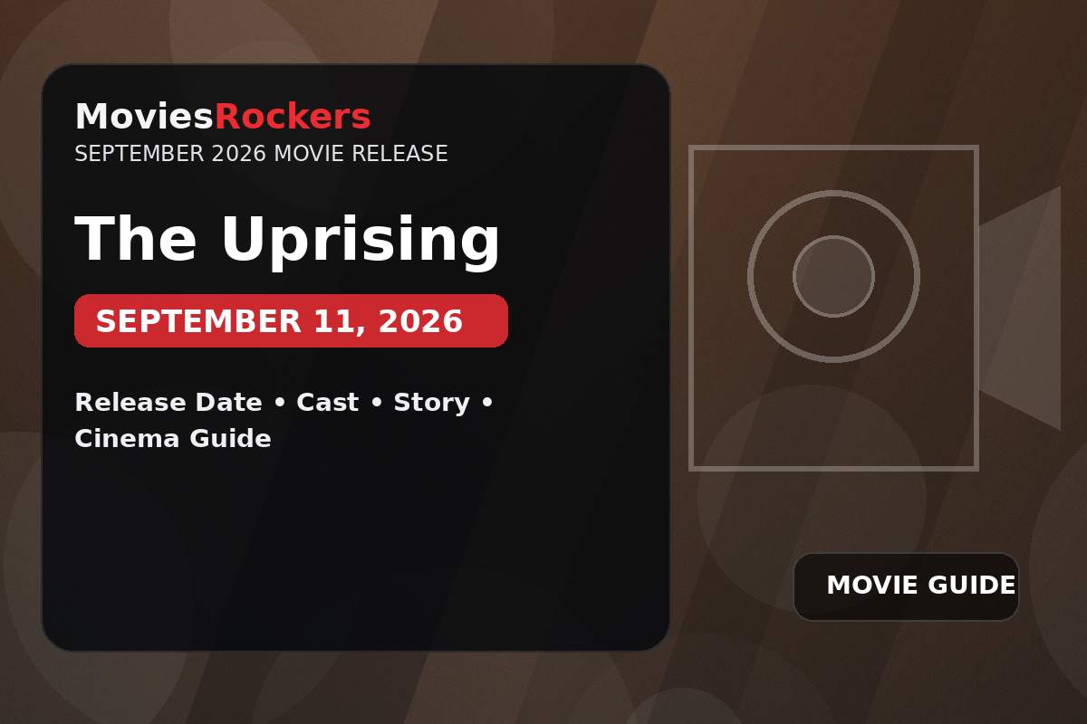 The Uprising September 2026 movie release guide